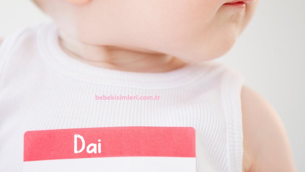 Dai İsminin Anlamı Nedir?