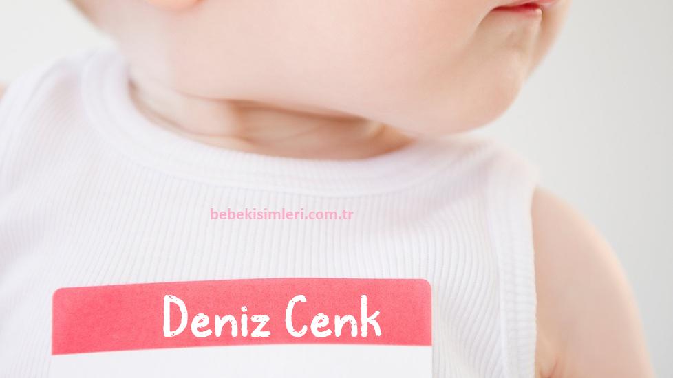 Deniz Cenk İsminin Anlamı Nedir?