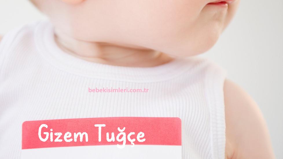 Gizem Tuğçe İsminin Anlamı Nedir?