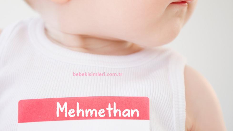 Mehmethan İsminin Anlamı Nedir?