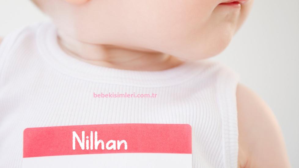 Nilhan İsminin Anlamı Nedir?
