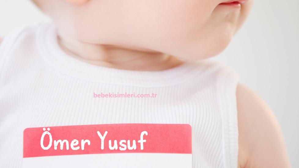 Ömer Yusuf İsminin Anlamı Nedir?
