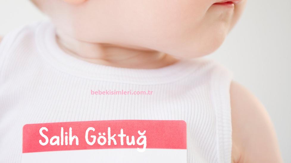 Salih Göktuğ İsminin Anlamı Nedir?