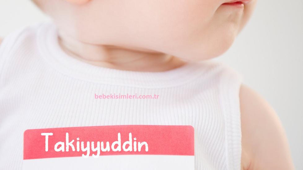 Takiyyuddin İsminin Anlamı Nedir?